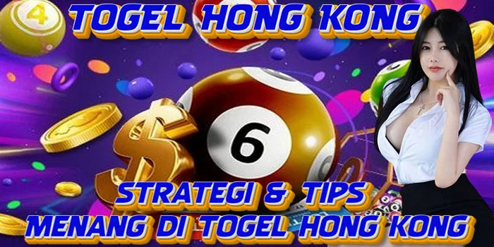 Strategi-&-Tips-Menang-di-Togel-Hong-Kong