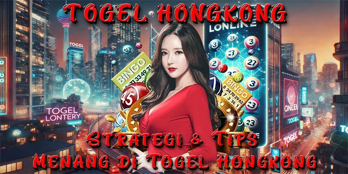 Strategi-&-Tips-Menang-di-Togel-Hongkong