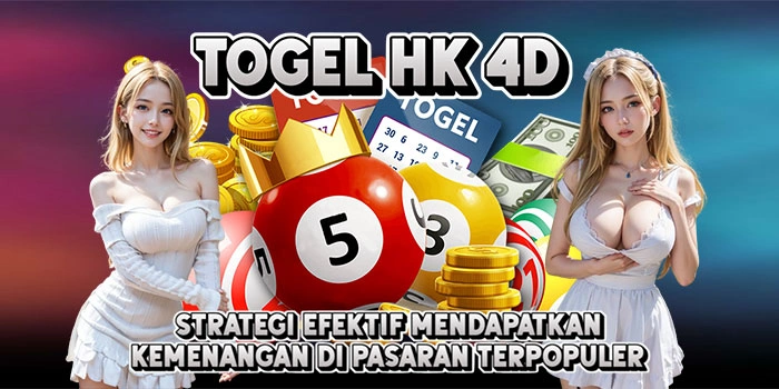 Togel-HK-4D-Strategi-Efektif-Mendapatkan-Kemenangan-di-Pasaran-Terpopuler