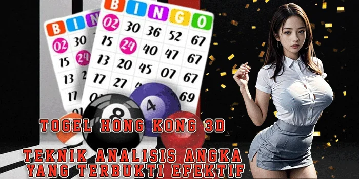 Togel-Hong-Kong-3D-Teknik-Analisis-Angka-yang-Terbukti-Efektif