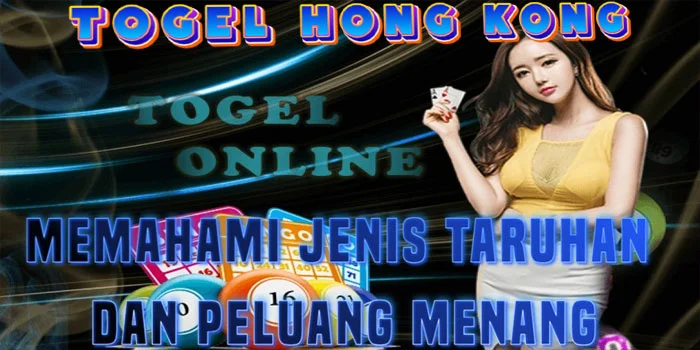 Togel-Hong-Kong---Memahami-Jenis-Taruhan-dan-Peluang-Menang