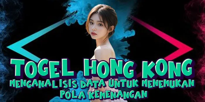 Togel Hong Kong Menganalisis Data untuk Menemukan Pola Kemenangan