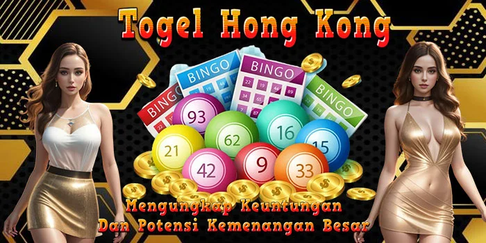 Togel-Hong-Kong-Mengungkap-Keuntungan-Dan-Potensi-Kemenangan-Besar