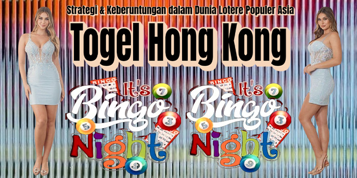 Togel Hong Kong - Strategi & Keberuntungan dalam Dunia Lotere Populer Asia