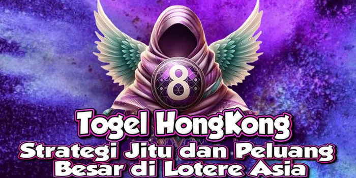 Togel-HongKong---Strategi-Jitu-dan-Peluang-Besar-di-Lotere-Asia