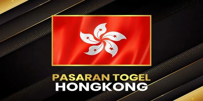 Togel Hongkong – Mengapa Permainan Ini Menjadi Favorit di Kalangan Bettor?