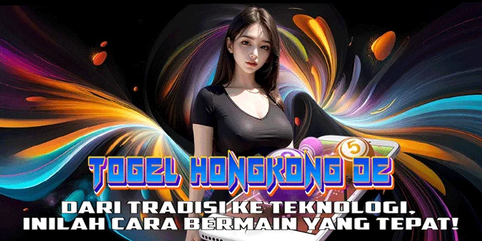 Togel Hongkong – Dari Tradisi ke Teknologi, Inilah Cara Bermain yang Tepat!