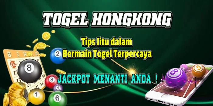 Togel Hongkong – Tips Jitu dalam Bermain Togel Terpercaya