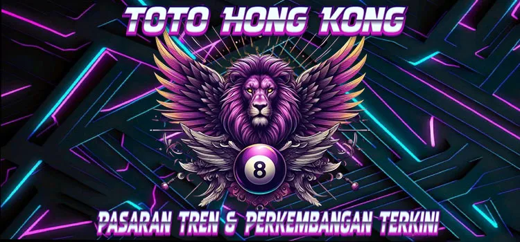 Toto-Hong-Kong---Pasaran-Tren-&-Perkembangan-Terkini