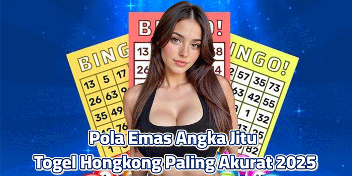 Pola Emas Angka Jitu Togel Hongkong Paling Akurat 2025
