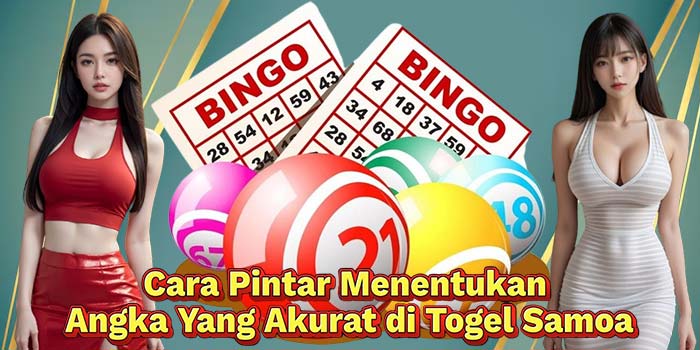 Cara-Pintar-Menentukan-Angka-Yang-Akurat-di-Togel-Samoa