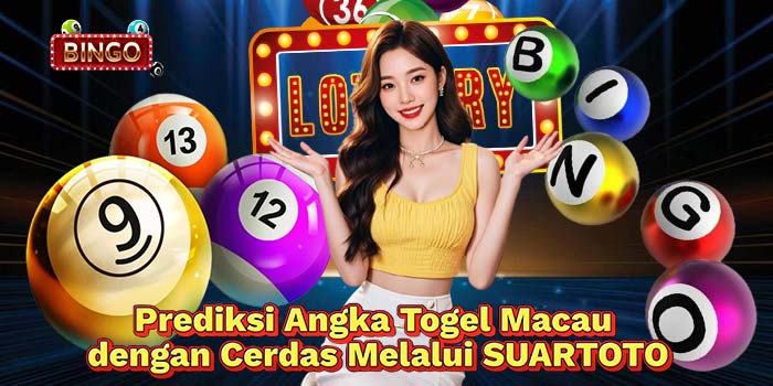 Prediksi-Angka-Togel-Macau-dengan-Cerdas-Melalui-SUARTOTO